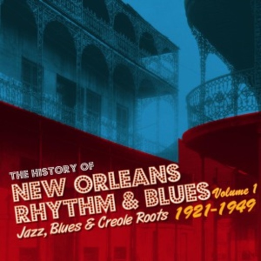 Diverse – The History Of New Orleans Rhythm & Blues 1921-1949 Volume 1