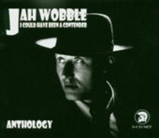 Jah Wobble – I Could Have Been A Cotender
