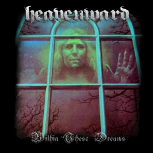 Heavenward – Within These Dreams