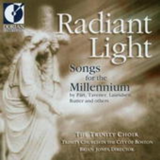 Brian Jones/The Trinity Choir – Radiant Light - Songs For The Millennium