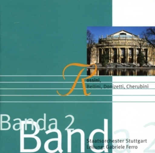 Banda 2 – Werke von Rossini, Bellini, Donizetti, Cherubini