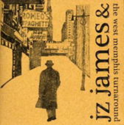 JZ James & The Memphis Turnaround – JZ James & The Memphis Turnaround