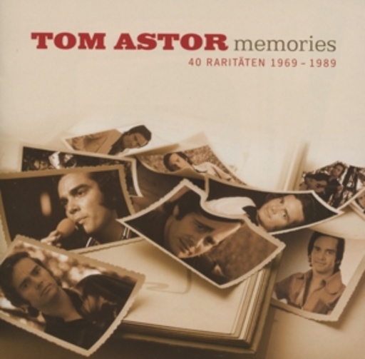 Tom Astor – Memories - 40 Raritäten 1969-1989