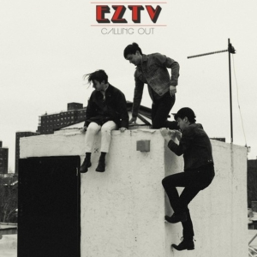 EZTV – Calling Out