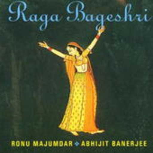 Ronu Majumdar/Abhijit Banerjee – Raga Bageshri