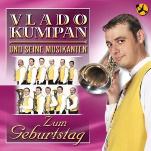 Vlado Kumpan und seine Musikanten – Zum Geburtstag