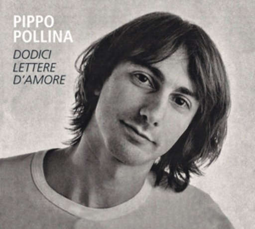 Pippo Pollina – Dodici Lettere D'Amore