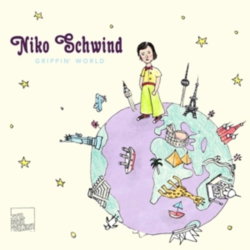 Niko Schwind – Grippin' World