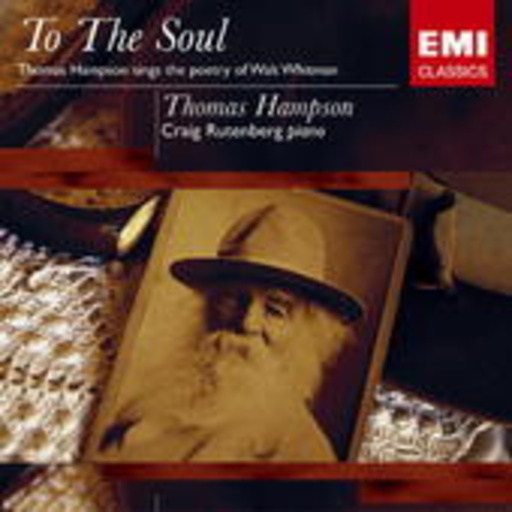 Thomas Hampson – To The Soul