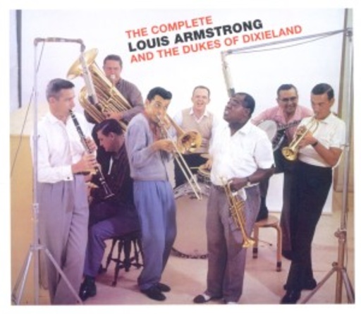Louis Armstrong – The Complete Louis Armstrong And The Dukes Of Dixieland
