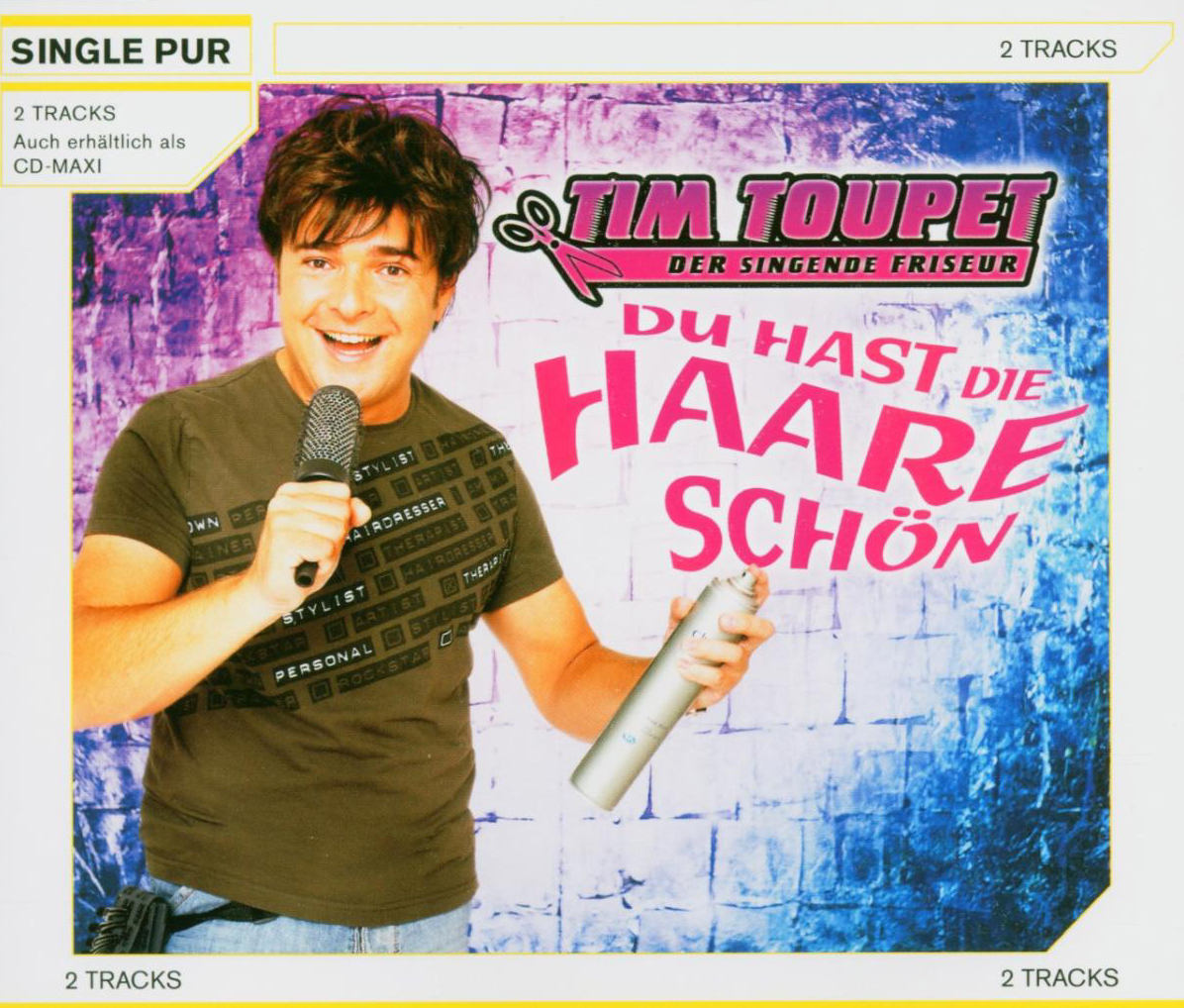 Tim Toupet – Du hast die Haare schön