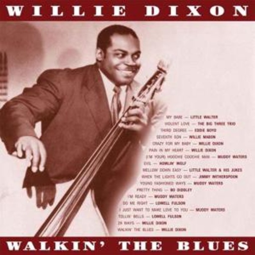 Willie Dixon – Walkin' The Blues