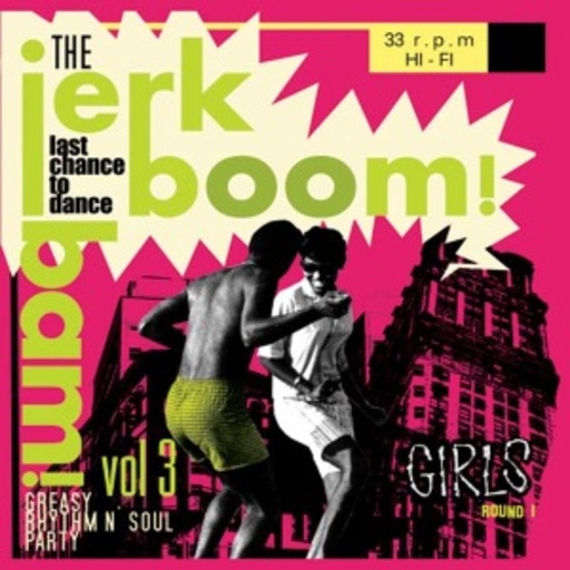 Diverse – Jerk Boom Bam Vol. 3 - Greasy Rhythm & Soul Party