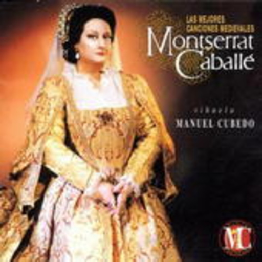 Montserrat Caballé/Manuel Cubedo – Las Mejores Canciones Medievales