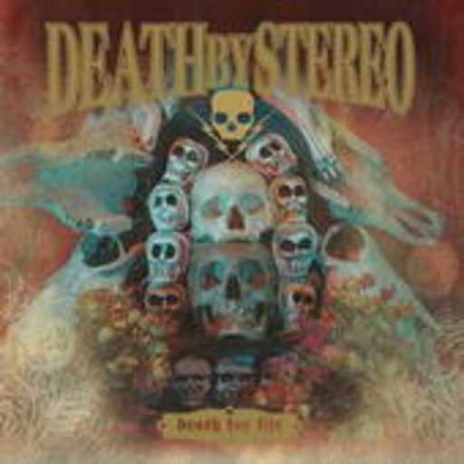 Death By Stereo – Death For Life
