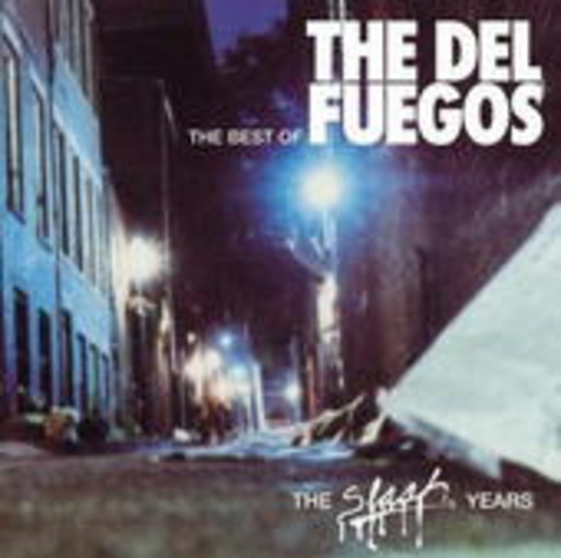 Del Fuegos – The Best Of The Slash Years