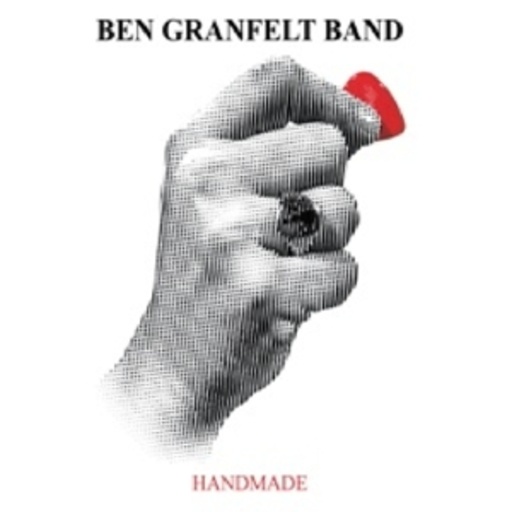 Ben Granfelt Band – Handmade