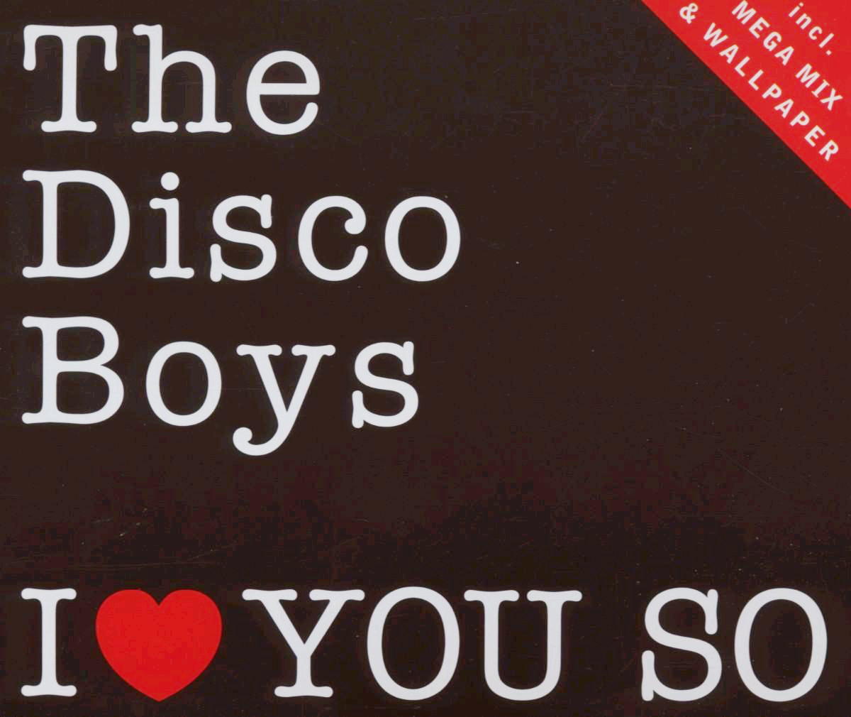 The Disco Boys – I Love You So