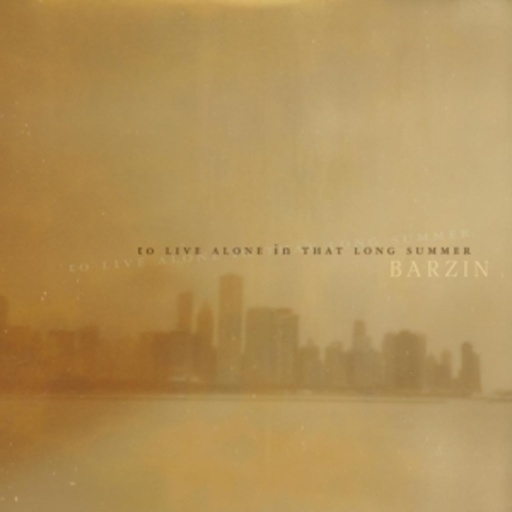 Barzin – To Live Alone In That Long Summer