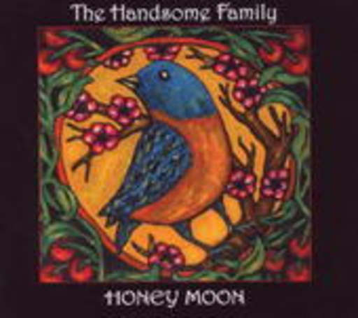 The Handsome Family – Honey Moon