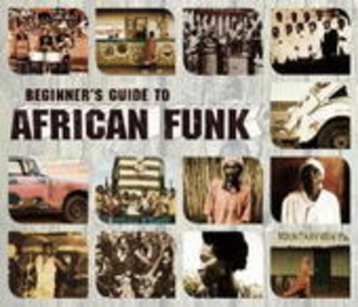Beginner’s Guide To African Funk