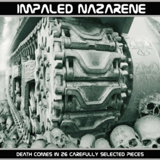 Impaled Nazarene – Death Comes In 26 Carefully Selected Pieces