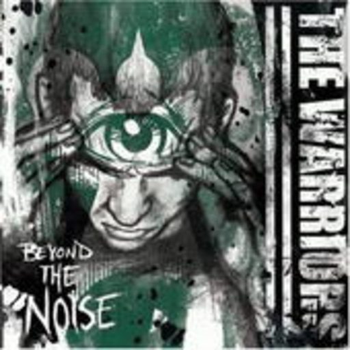 The Warriros – Beyond The Noise