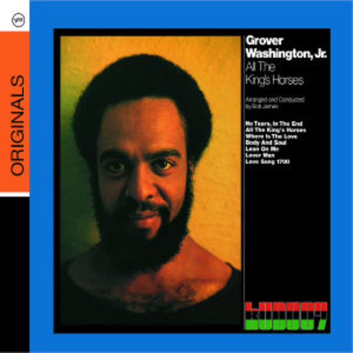 Grover Washington Jr. – All The King's Horses