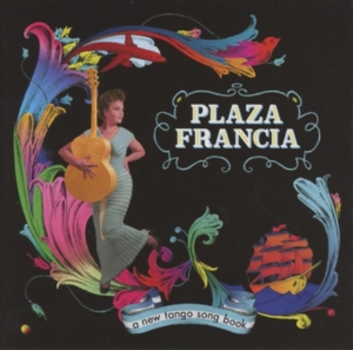 Plaza Francia – A New Tango Songbook