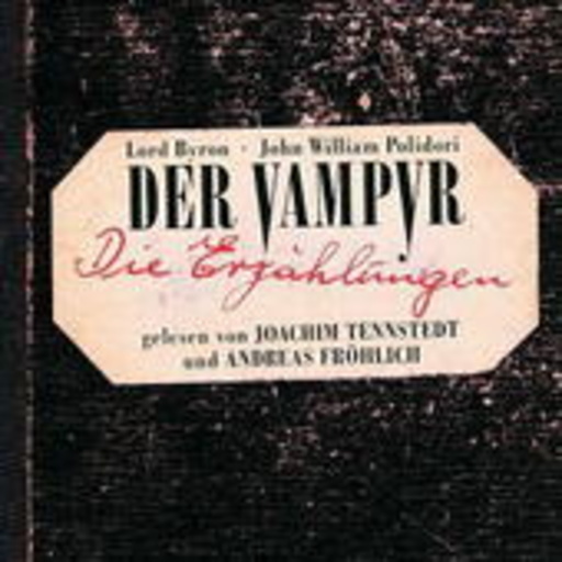Joachim Tennstedt/Andreas Fröhlich – Der Vampyr - Die Erzählungen