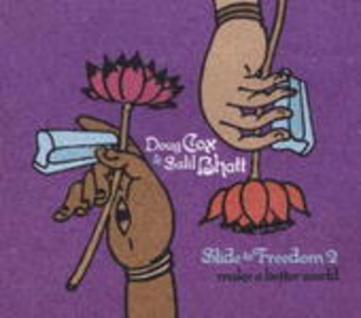 Doug Cox & Salil Bhatt – Slide To Freedom Vol. 2