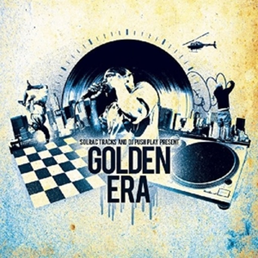 Solrac Tracks & DJ Push Play – Golden Era
