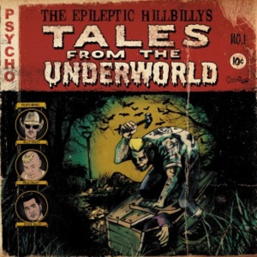 Epileptic Hillbilly's – Tales From The Underworld