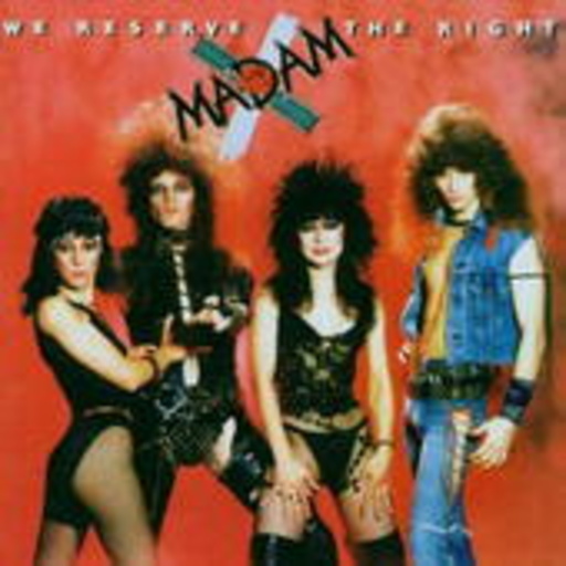 Madam X – We Reserve The Right