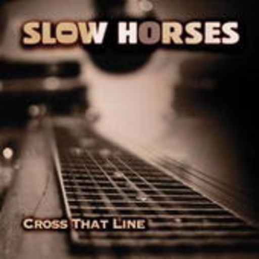 Slow Horses – Cross That Line