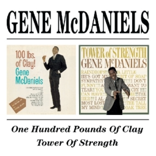 Gene McDaniels – Hundred Pounds Of Clay & Tower Of Strength