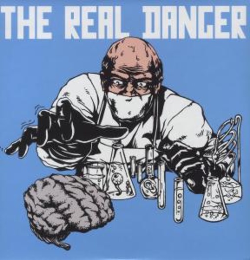 The Real Danger – The Real Danger