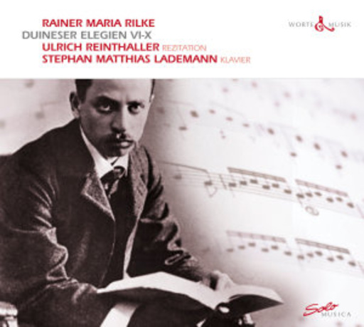 Rainer Maria Rilke – Duineser Elegien VI-X