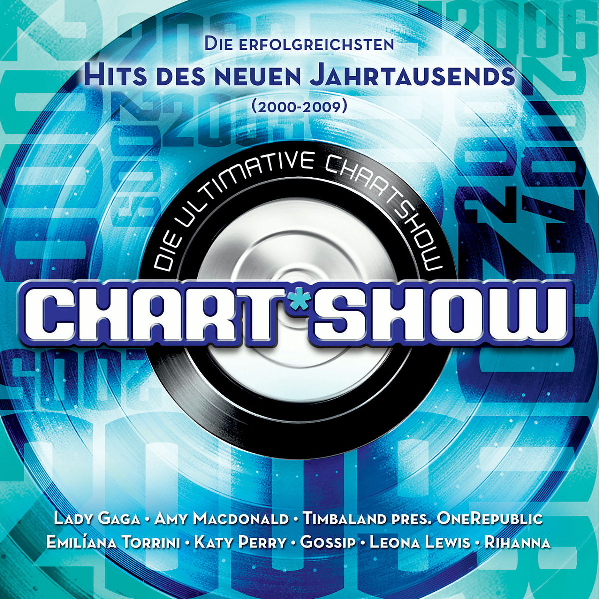 Diverse – Die ultimative Chart Show - Hits des neuen Jahrtausends (2000-2009)