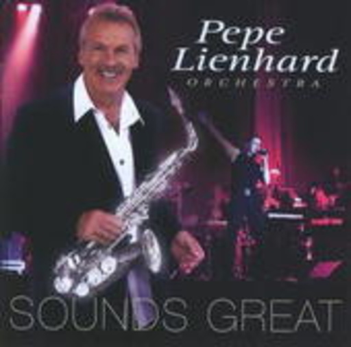 Pepe Lienhard Orchestra – Sounds Great
