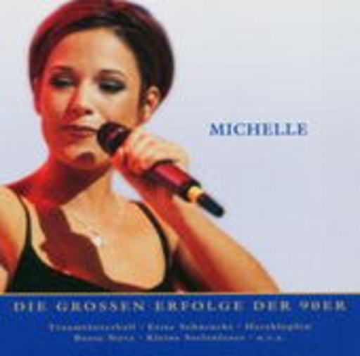 Michelle – Nur das Beste: Die großen Erfolge der 90er
