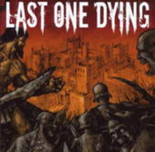 Last One Dying – The Hour Of Lead