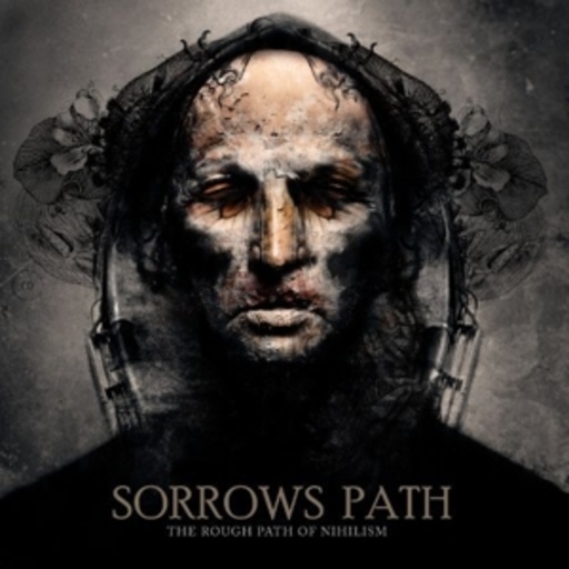 Sorrows Path – The Rough Path Of Nihilism