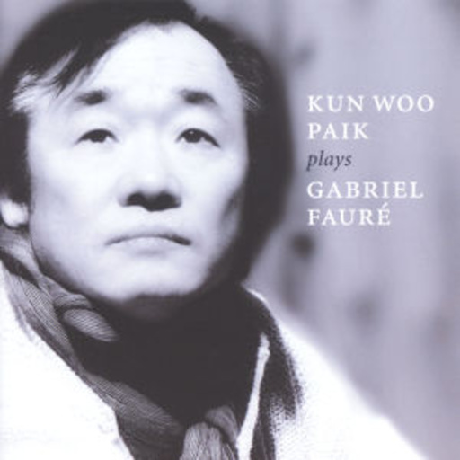 Kun-Woo Paik – ... Plays Gabriel Fauré