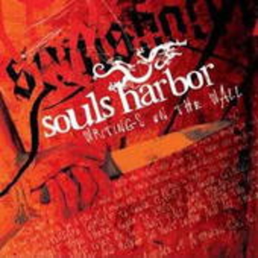 Souls Harbor – Writings On The Wall