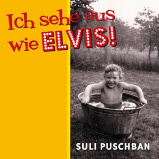 Suli Puschban – Ich sehe aus wie Elvis!