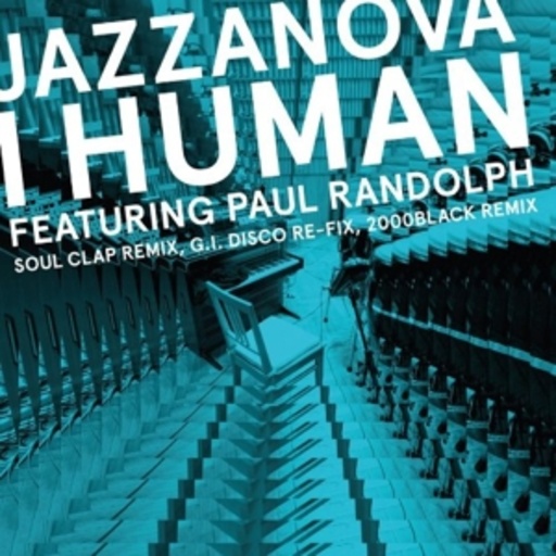 Jazzanova feat. Paul Randolph – I Human - Remixes 1