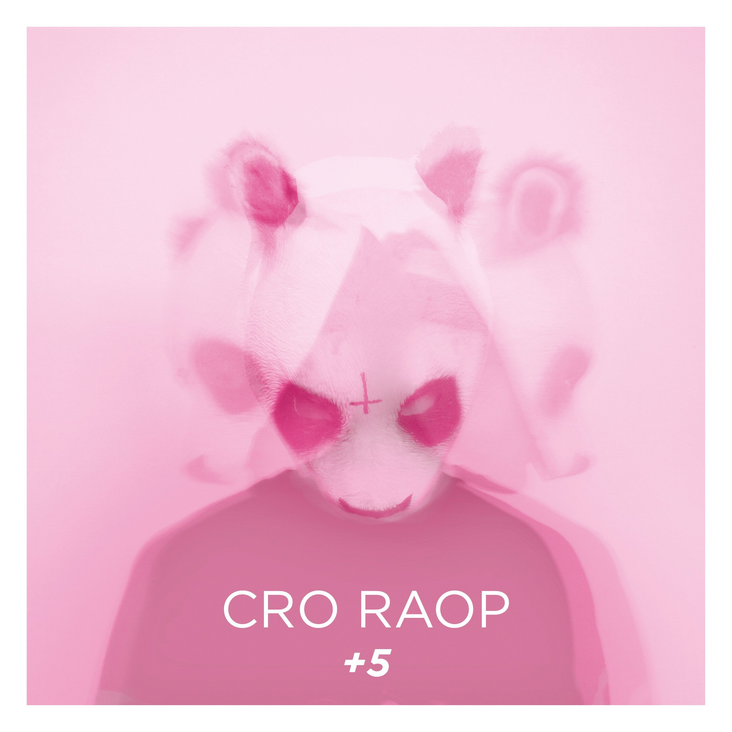 Cro – Raop+5