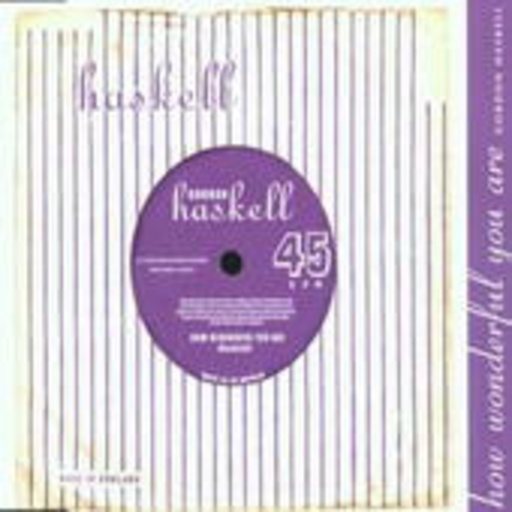 Gordon Haskell – How Wonderful You Are