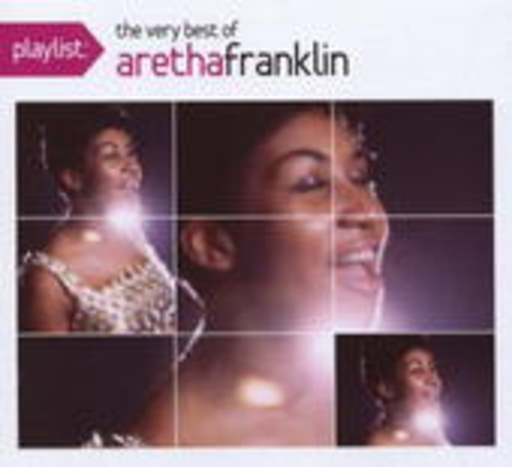 Aretha Franklin – Playlist - The Very Best Of Aretha Franklin